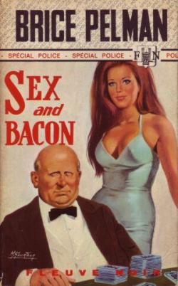 Sex and bacon par Brice Pelman