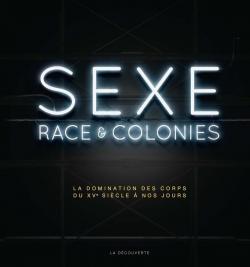 Sexe, race & colonies par Pascal Blanchard