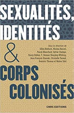 Sexualits, identit & corps coloniss par Gilles Botsch