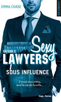 Sexy Lawyers, tome 2 : Sous Influence par Emma Chase