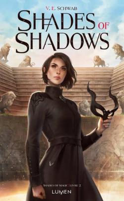 Shades of magic, tome 2 : Shades of Shadows par Victoria Schwab