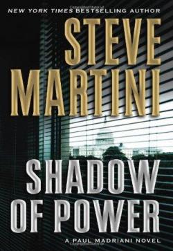 Shadow of Power par Steve Martini