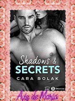 Shadows & Secrets par Cara Solak
