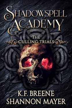 Shadowspell Academy, tome 2 : The Culling Trials par K.F. Breene