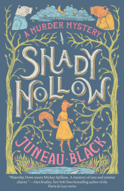 Shady Hollow par Juneau Black
