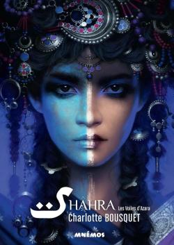 Shhra, tome 2 : Les voiles d'Azara par Charlotte Bousquet