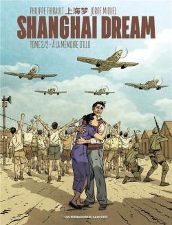 Shanghai Dream, tome 2 par Philippe Thirault