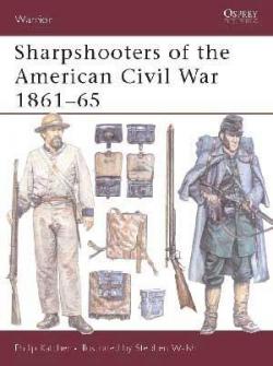 Sharpshooters of the American Civil War 186165 par Philip Katcher