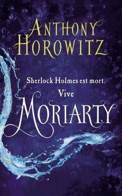 Le Nouveau Sherlock Holmes : Moriarty par Anthony Horowitz