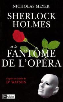Sherlock Holmes et le fantôme de l'Opéra par Meyer