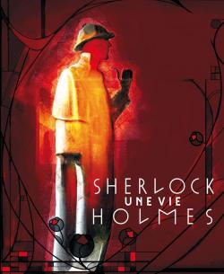Sherlock Holmes : Une vie par Andr-Franois Ruaud