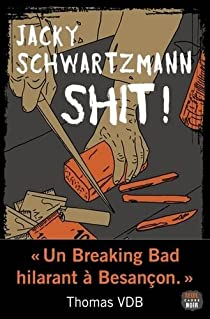 Shit ! par Schwartzmann
