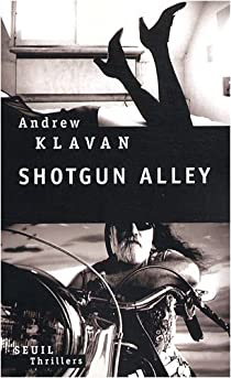 Shotgun Alley par Andrew Klavan
