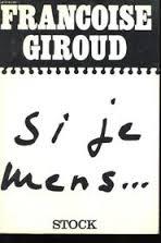 Si je mens... Conversations avec Claude Glayman  par Giroud
