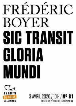 Sic gloria mundi par Frdric Boyer