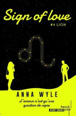 Sign of love, tome 4 : Lion par Anna Wyle