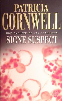 Signe suspect par Patricia Cornwell