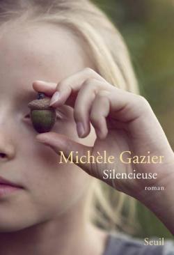 Silencieuse par Michle Gazier