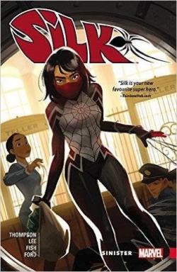 Silk, tome 1 : Sinister par Robbie Thompson