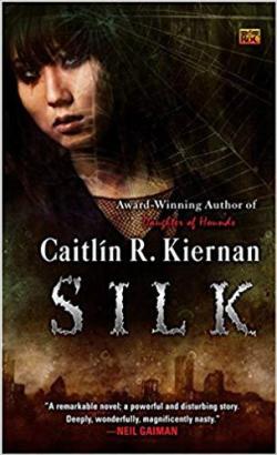 Silk par Caitlin R. Kiernan