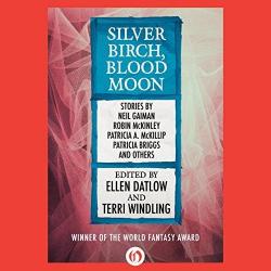 Silver Birch, Blood Moon par Ellen Datlow
