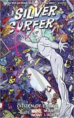 Silver Surfer, tome 4 : Citizen of Earth par Dan Slott