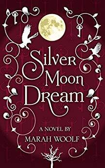 Silver Moon, tome 3 : Silver Moon Dream par Marah Woolf