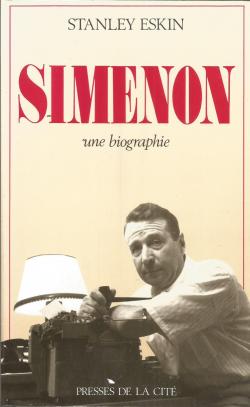 Simenon, une biographie par Stanley G. Eskin