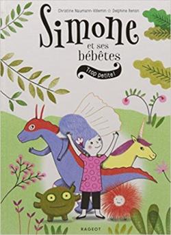 Simone et ses bbtes : Trop petite ! par Christine Naumann-Villemin