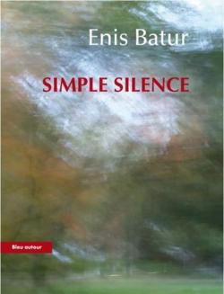 Simple silence par Enis Batur