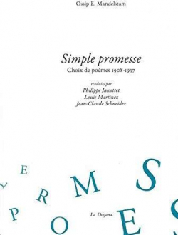 Simple promesse : Choix de pomes, 1908-1937 par Ossip Mandelstam