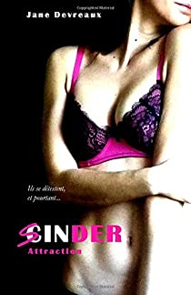Sinder, tome 2 : Attraction par Jane Devreaux