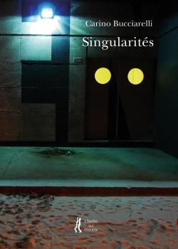 Singularits par Carino Bucciarelli