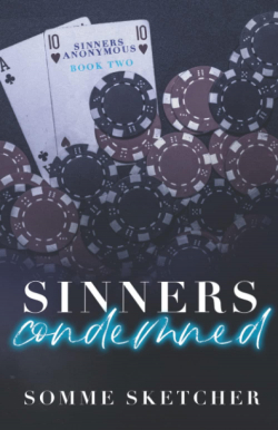 Sinners Anonymous, tome 2 : Sinners Condemned par Somme Sketcher