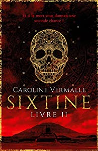 Sixtine, tome 2 par Caroline Vermalle
