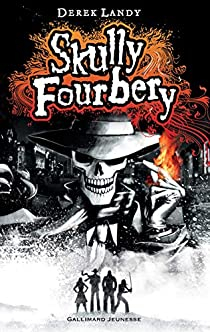 Skully Fourbery, tome 1 par Derek Landy