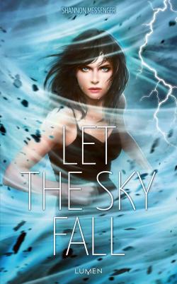 Sky fall, tome 1 : Let the sky fall par Shannon Messenger