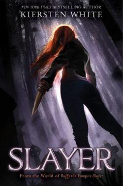 Slayer par Kiersten White