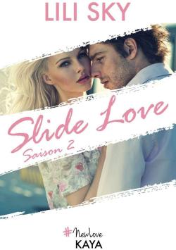 Slide Love, tome 2 par Lili Sky