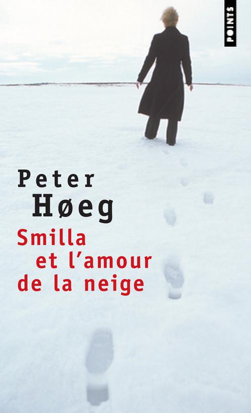 Smilla et l'Amour de la neige par Peter Høeg
