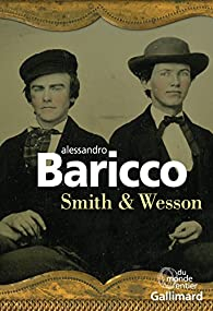 Smith & Wesson par Alessandro Baricco