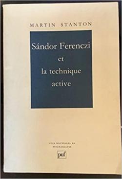 Sndor Ferenczi et la technique active par Martin Stanton