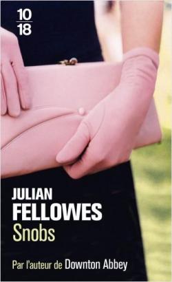 Snobs par Julian Fellowes