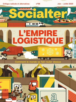 Socialter 58 : L'empire logistique par Revue Socialter