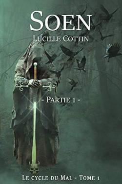 Soen - Le cycle du mal, tome 1 par Lucille Cottin