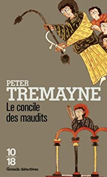 Soeur Fidelma, tome 18 : Le concile des maudits par Peter Tremayne