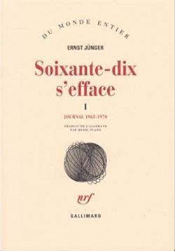 Soixante-dix s'efface, tome 1 : 1965-1970 par Ernst Jnger