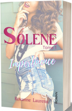Solne, tome 1 : Impertinence par Roxanne Laurens