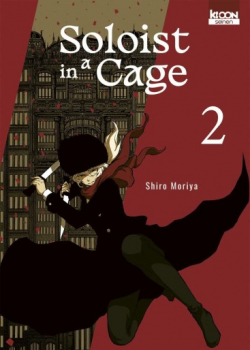 Soloist in a cage, tome 2 par Shiro Moriya