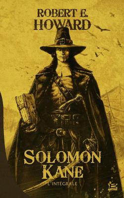 Solomon Kane : L'intgrale par Robert E. Howard